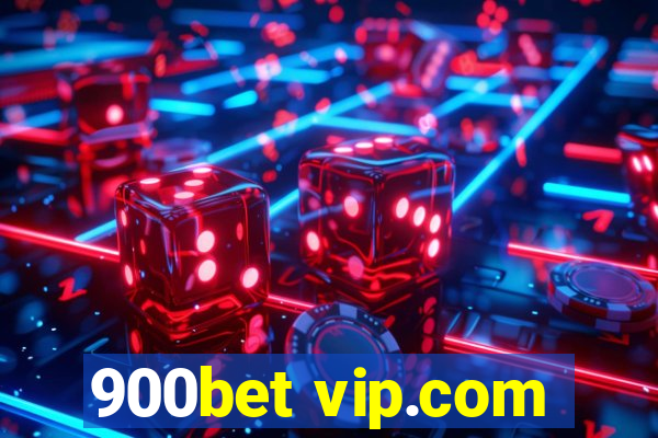 900bet vip.com